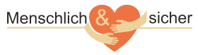 Menschlich und sicher